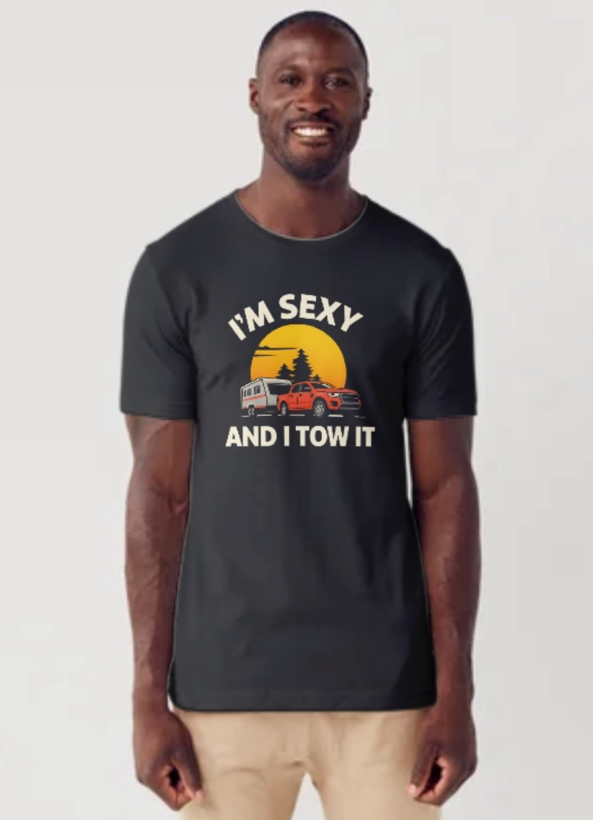 I’m Sexy and I Tow It T-shirt
